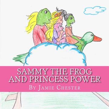 portada Sammy the Frog and Princess Power (en Inglés)