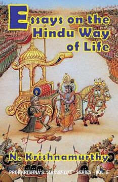 portada Essays on the Hindu Way of Life: Collection of ten published articles on Hinduism (en Inglés)