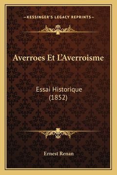 portada Averroes Et L'Averroisme: Essai Historique (1852) (en Francés)