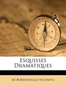 portada Esquisses Dramatiques (en Francés)