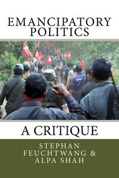 portada Emancipatory Politics: A Critique (en Inglés)