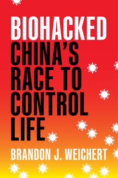 portada Biohacked: China'S Race to Control Life (en Inglés)