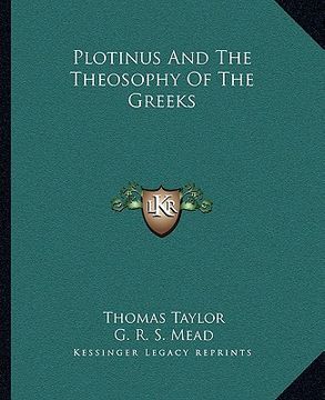 portada plotinus and the theosophy of the greeks (in English)