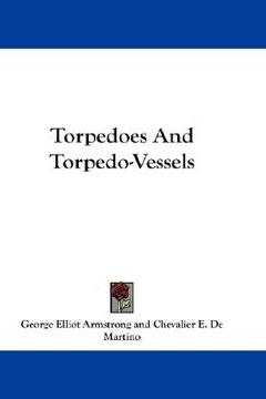 portada torpedoes and torpedo-vessels (in English)