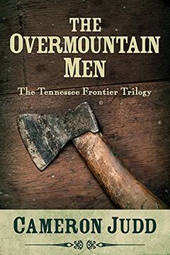 portada The Overmountain Men: 1 (The Tennessee Frontier Trilogy) (en Inglés)