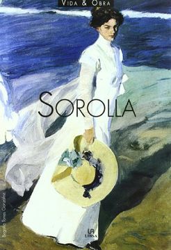 Sorolla (Vida & Obra)