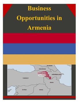 portada Business Opportunities in Armenia (en Inglés)
