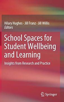 portada School Spaces for Student Wellbeing and Learning: Insights From Research and Practice (en Inglés)