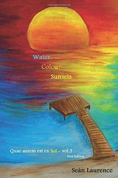 portada Water Colour Sunsets: A Poetry Novel: Volume 3 (Quae autem est ex Sol)