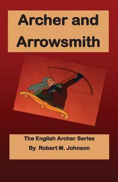 portada Archer and Arrowsmith: The English Archer Series (en Inglés)