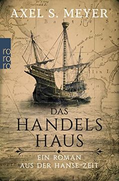 portada Das Handelshaus: Ein Roman aus der Hanse-Zeit (en Alemán)