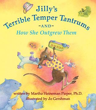 portada Jilly's Terrible Temper Tantrums and how she Outgrew Them (in English)