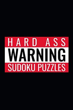 portada Warning: Hard ass Sudoku Puzzles: 480 Extremely Difficult Puzzles (en Inglés)
