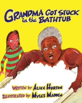 portada Grandma Got Stuck in the Bathtub (in English)