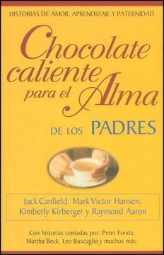 portada Chocolate Caliente Para el Alma de los Padres (in Spanish)