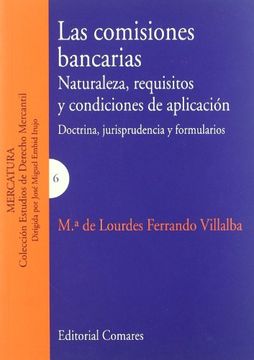 portada Las Comisiones Bancarias: Naturaleza, Requisitos y Condiciones de Aplicación.