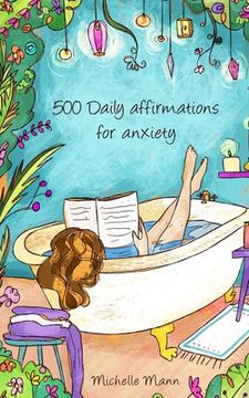 portada 500 Daily Affirmations for Anxiety: Overcome Anxiety 