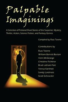 portada Palpable Imaginings: An Anthology of Selected Fiction Short Stories (in English)