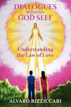 portada dialogues with my god self: understanding the law of love (en Inglés)