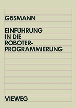 portada Einführung in Die Roboterprogrammierung: Lehr- Und Übungsbuch Mit Trainingssoftware Pro-Tutor Für IBM at Und Kompatible (en Alemán)