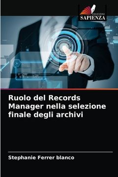 portada Ruolo del Records Manager nella selezione finale degli archivi (en Italiano)
