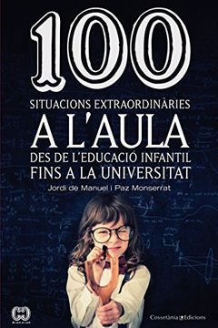 portada 100 Situacions Extraordinàries A L'aula (De 100 en 100) (en Catalá)