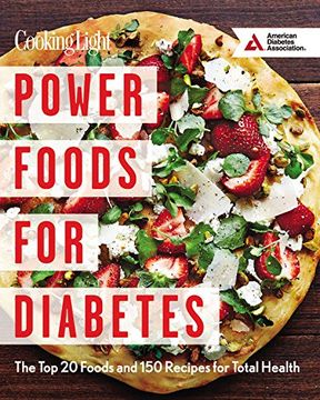 portada Power Foods for Diabetes: The Top 20 Foods and 150 Recipes for Total Health