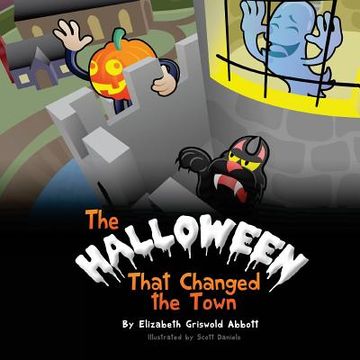 portada The Halloween That Changed the Town (in English)