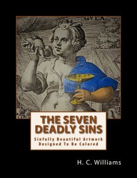 portada The Seven Deadly Sins: Sinfully Beautiful Artwork Designed To Be Colored (en Inglés)