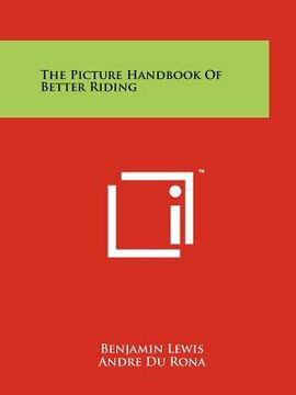 portada the picture handbook of better riding (en Inglés)