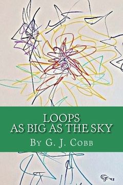 portada Loops As Big As The Sky (en Inglés)