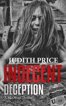 portada Indecent Deception: A Jill Oliver Thriller (Jill Oliver Series - Book 3)