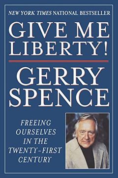 portada Give me Liberty: Freeing Ourselves in the Twenty-First Century (en Inglés)
