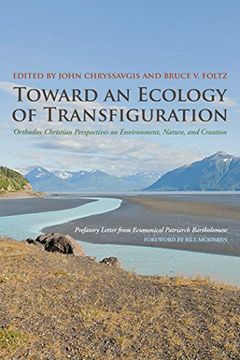 portada Toward an Ecology of Transfiguration: Orthodox Christian Perspectives on Environment, Nature, and Creation (en Inglés)