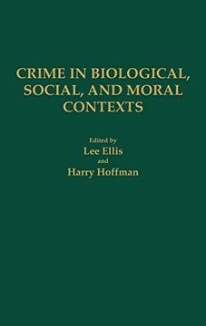 portada Crime in Biological, Social, and Moral Contexts (en Inglés)