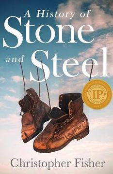 portada A History of Stone and Steel (en Inglés)