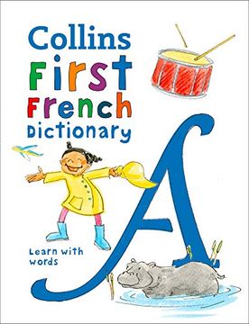 portada First French Dictionary: 500 First Words for Ages 5+ (Collins First Dictionaries) (en Inglés)