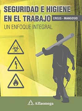 portada Seguridad e Higiene en el Trabajo, un Enfoque Integral (in Spanish)