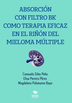 portada Absorción con Filtro bk Como Terapia Eficaz en el Riñón del Mieloma Múltiple (in Spanish)