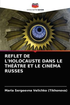 portada Reflet de l'Holocauste Dans Le Théâtre Et Le Cinéma Russes