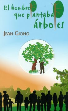 Libro El Hombre que Plantaba Árboles, Jean Giono, ISBN 9788480184137.  Comprar en Buscalibre