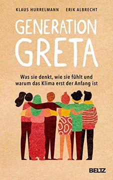 portada Generation Greta: Was sie Denkt, wie sie Fühlt und Warum das Klima Erst der Anfang ist (en Alemán)