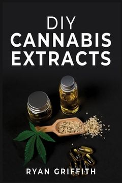 portada DIY Cannabis Extracts (in English)