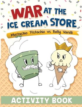 portada War at the Ice Cream Store: Activity Book (in English)
