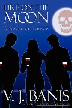 portada fire on the moon: a novel of terror (en Inglés)