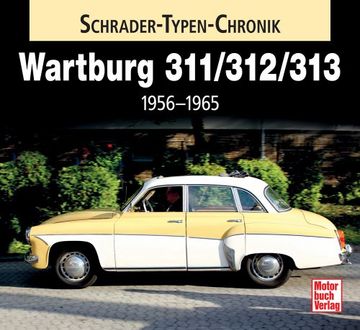 portada Wartburg 311 / 313 / 1000: 1956 - 1965 (in German)