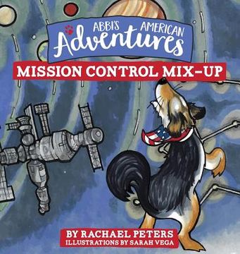 portada Abbi's American Adventures: Mission Control Mix-up (en Inglés)