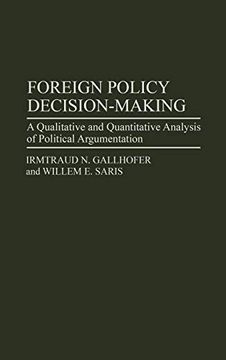 portada Foreign Policy Decision-Making: A Qualitative and Quantitative Analysis of Political Argumentation (en Inglés)