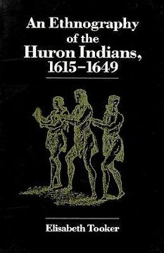 portada an ethnography of the huron indians, 1615-1649 (en Inglés)