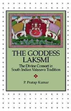 portada the goddess lak.sm=i: the divine consort in south indian vai.s.nava tradition (en Inglés)